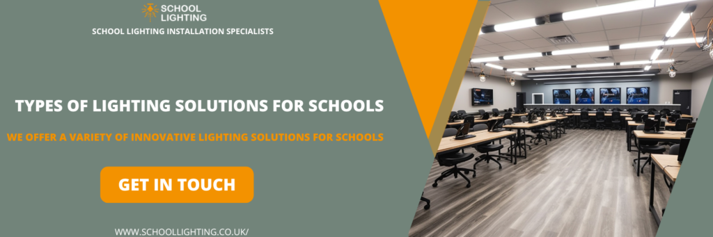 Types of Lighting Solutions for Schools in Wellington